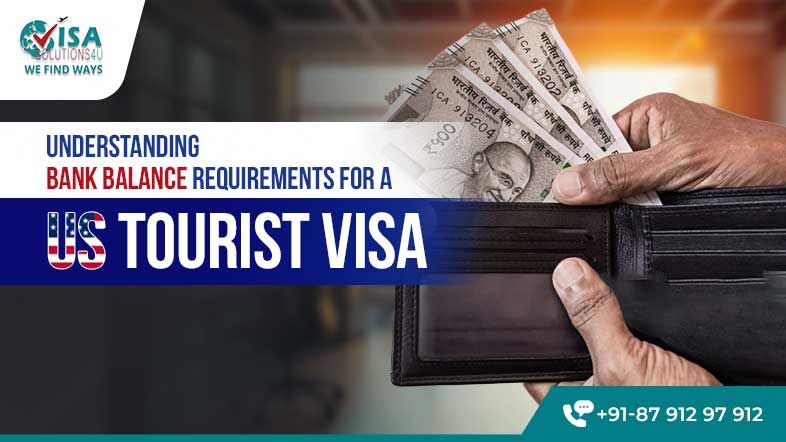 US Tourist Visa Bank Balance Requirements 2025: Complete Guide